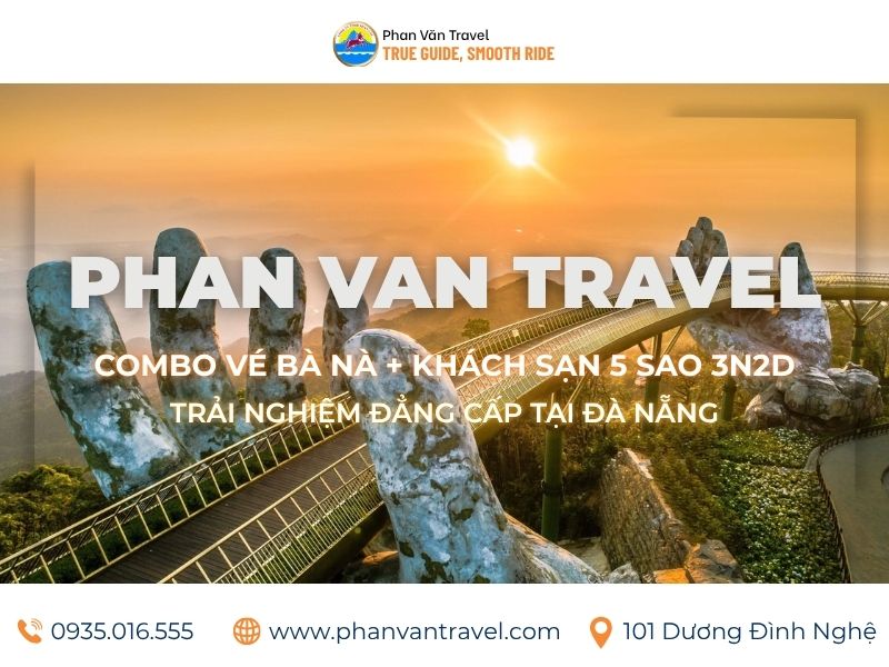 Combo Vé Bà Nà + Khách Sạn 5 Sao 3N2D: Trải Nghiệm Đẳng Cấp tại Đà Nẵng