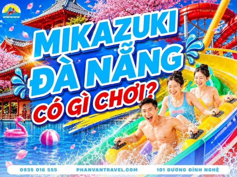 Công Viên Nước Mikazuki Đà Nẵng Có Gì Vui? Tips Vui Chơi 2026