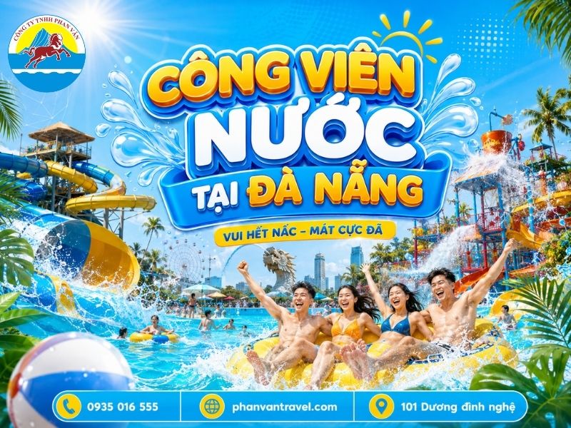 Các Công Viên Nước Tại Đà Nẵng: Cập Nhật Giá Vé & Kinh Nghiệm