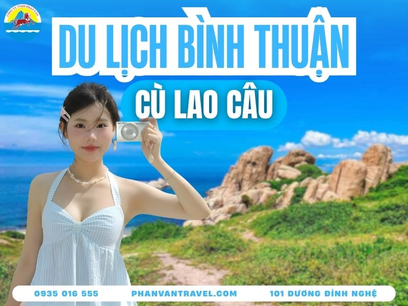 Kinh Nghiệm Du Lịch Cù Lao Câu Bình Thuận Chỉ Từ 900k Cho Bạn