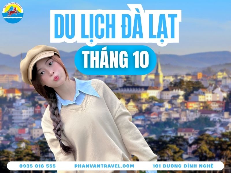 Du Lịch Đà Lạt Tháng 10: Thời Tiết, Mùa Hoa Và Lịch Trình 2026