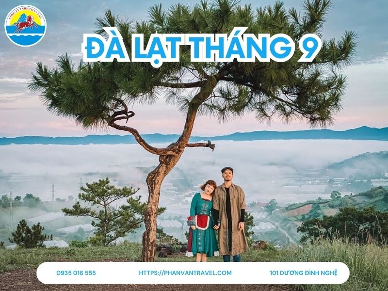 Du Lịch Đà Lạt Tháng 9 Có Gì? Gợi Ý Những Tọa Độ Check-in CỰC HOT