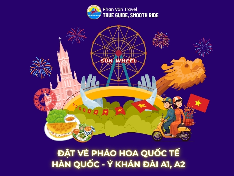 Đặt Vé Pháo Hoa Quốc Tế Hàn Quốc - Ý Khán Đài A1,A2 Giá Rẻ tại Phan Văn