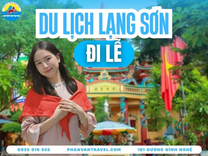 Kinh Nghiệm Đi Lễ Lạng Sơn: Bí Kíp Sắm Lễ Và Chọn Cung Đường