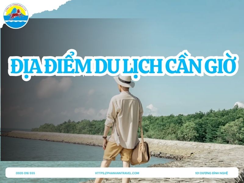 10 Địa Điểm Du Lịch Cần Giờ Đáng Khám Phá Nhất Trong Năm 2026