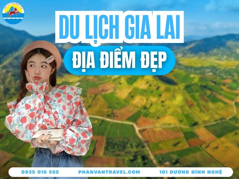 Tổng Hợp 20 Địa Điểm Du Lịch Gia Lai Nổi Tiếng Nhất Hiện Nay