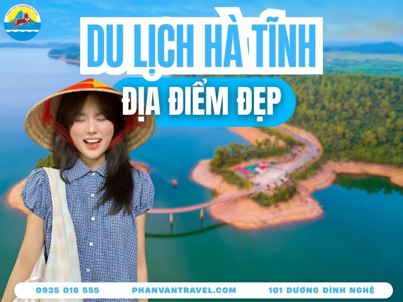 Khám Phá 20 Địa Điểm Du Lịch Hà Tĩnh Nổi Tiếng Nhất Hiện Nay