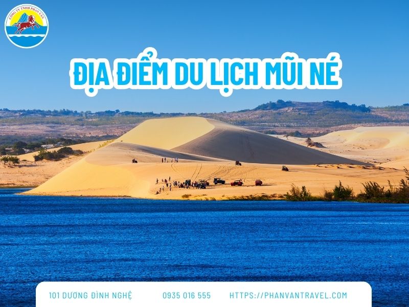 Top 15 Địa Điểm Du Lịch Mũi Né Hấp Dẫn Nhất 2026