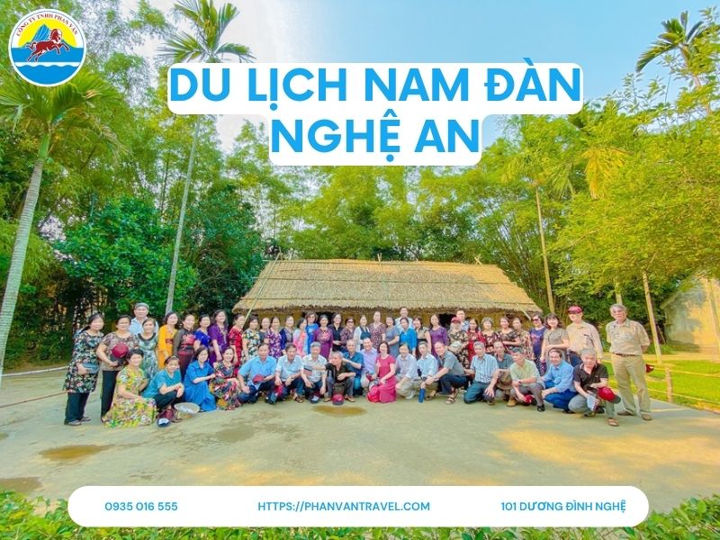 Địa Điểm Du Lịch Nam Đàn Nghệ An: Top 7 Điểm Đến Không Thể Bỏ Lỡ