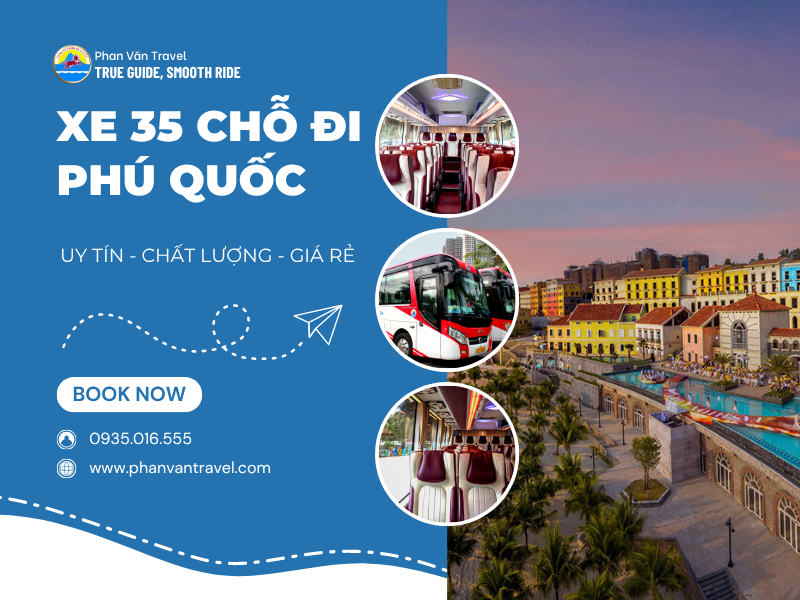 Dịch Vụ Cho Thuê Xe 34 Chỗ Đà Nẵng Đi Phú Quốc Giá Rẻ, Uy Tín