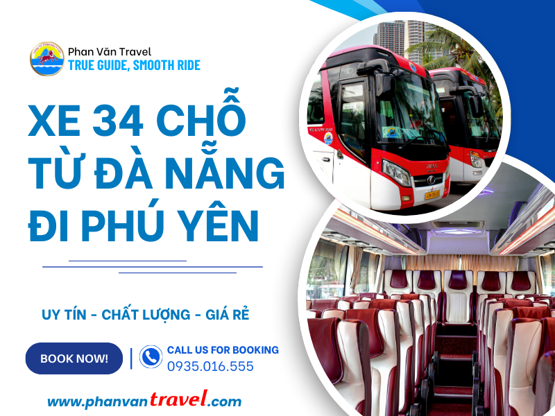 Dịch Vụ Cho Thuê Xe 34 Chỗ Đà Nẵng Đi Phú Yên Uy Tín, Giá Rẻ