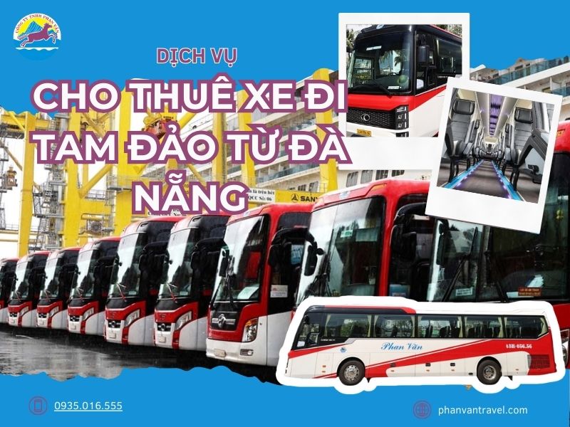 Dịch Vụ Cho Thuê Xe Đi Tam Đảo Từ Đà Nẵng – Xe Đẹp, Đưa Đón Tận Nơi