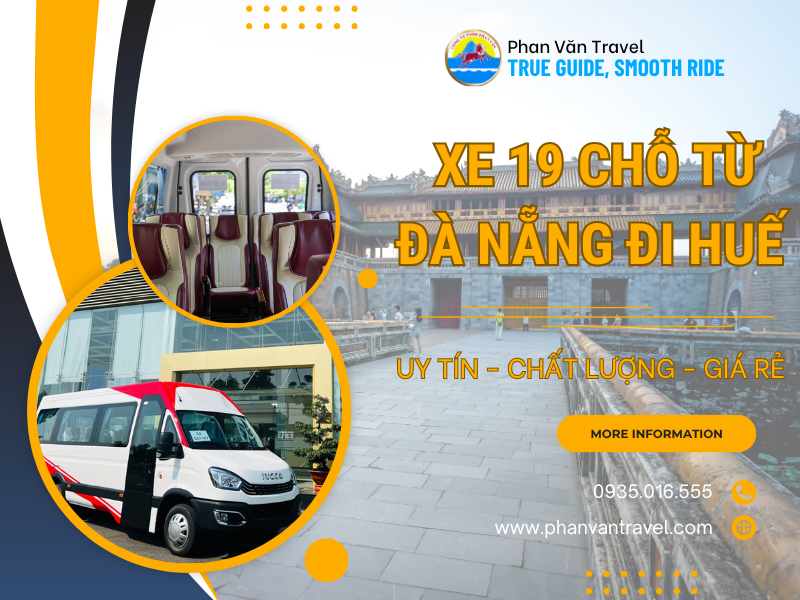 Dịch Vụ Đặt Xe 19 Chỗ Đà Nẵng Đi Huế Giá Rẻ, Chất Lượng