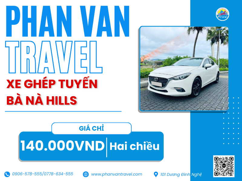 Dịch Vụ Xe Ghép Đà Nẵng - Bà Nà Đưa Đón Tận Nơi Chỉ 140K