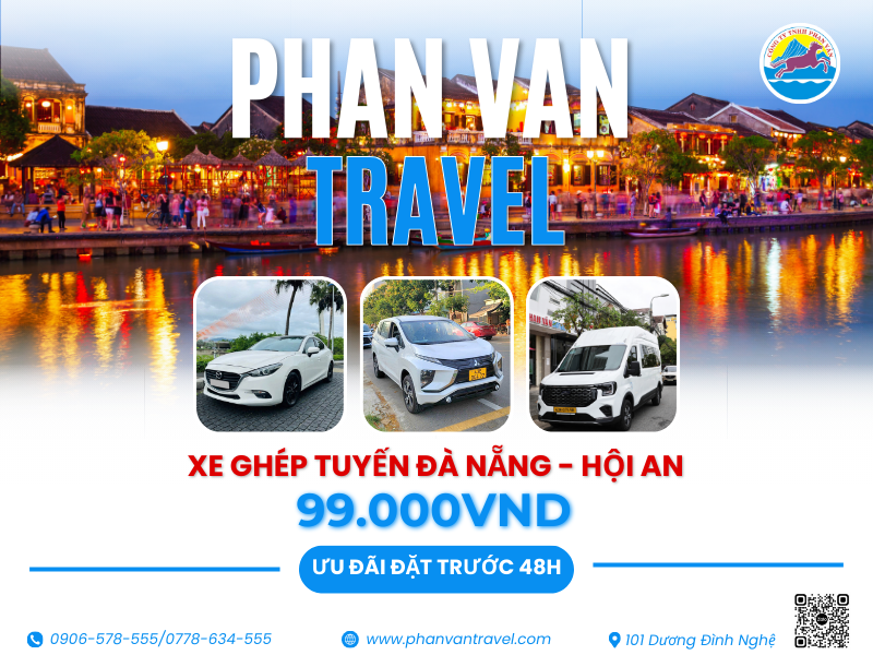 Dịch Vụ Xe Ghép Đà Nẵng - Hội An Đưa Đón Tận Nơi Chỉ 99K