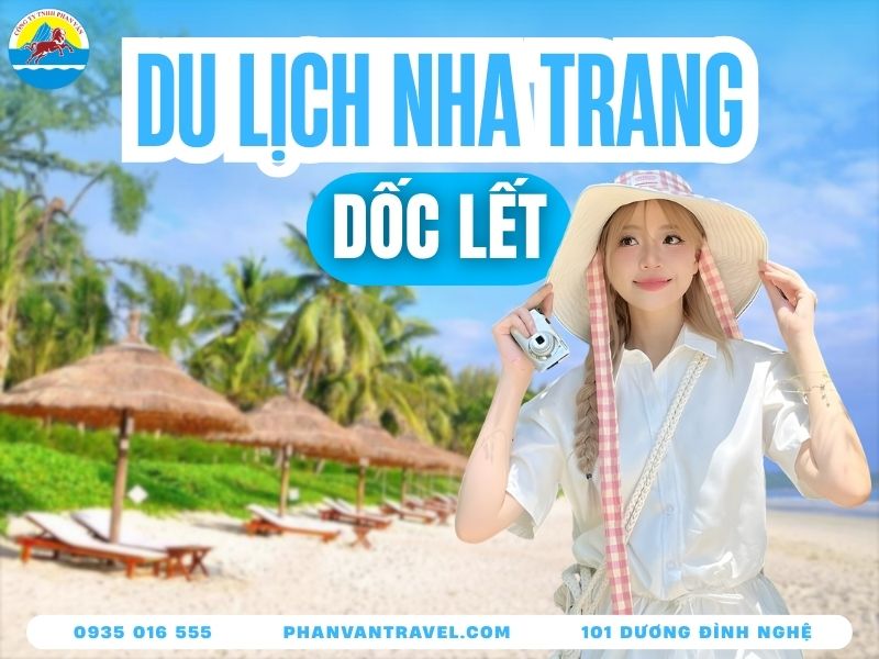 Kinh Nghiệm Du Lịch Dốc Lết Nha Trang: Ăn Gì, Chơi Gì, Ở Đâu?