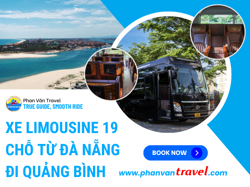Đơn Vị Cho Thuê Xe Du Lịch Limousine 19 Chỗ Đà Nẵng Đi Quảng Bình