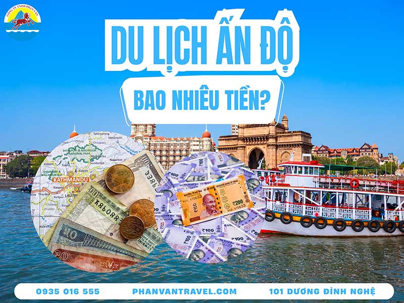 Du Lịch Ấn Độ Bao Nhiêu Tiền? Cẩm Nang Chi Phí Tự Túc & Tour Trọn Gói