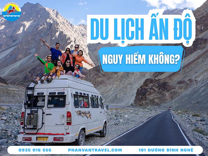 Du Lịch Ấn Độ Có Nguy Hiểm Không​? Những Sự Thật Mà Bạn Cần Biết