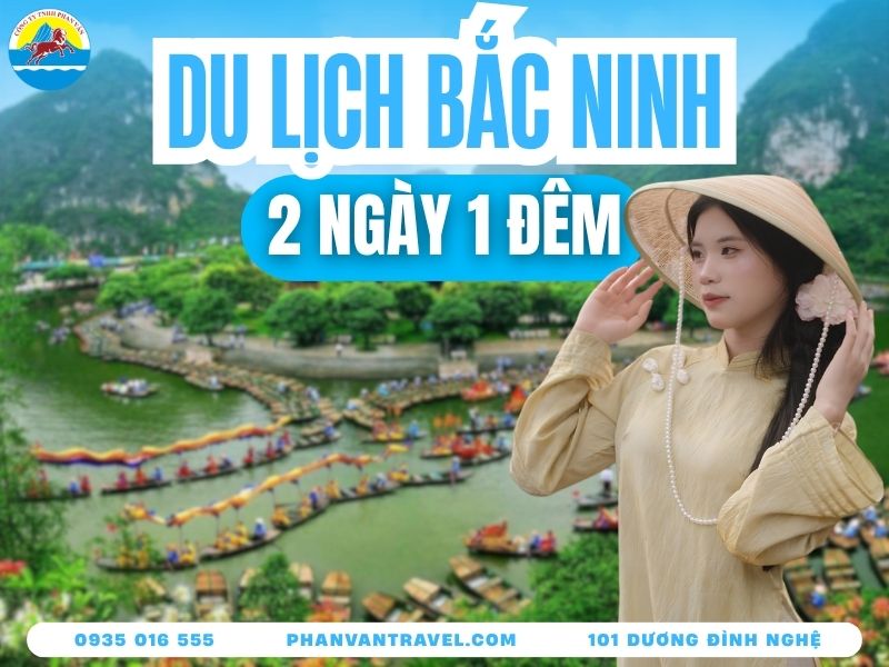 Du Lịch Bắc Ninh 2 Ngày 1 Đêm 2026: Lịch Trình Chi Tiết Từ A-Z