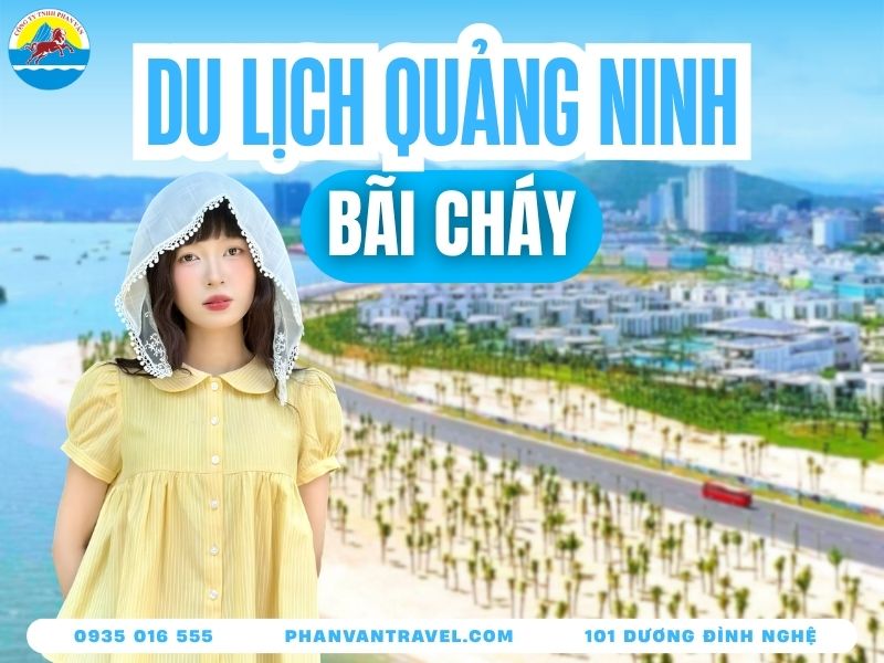 Review Du Lịch Bãi Cháy Quảng Ninh: Ăn Gì, Ở Đâu, Chơi Gì?