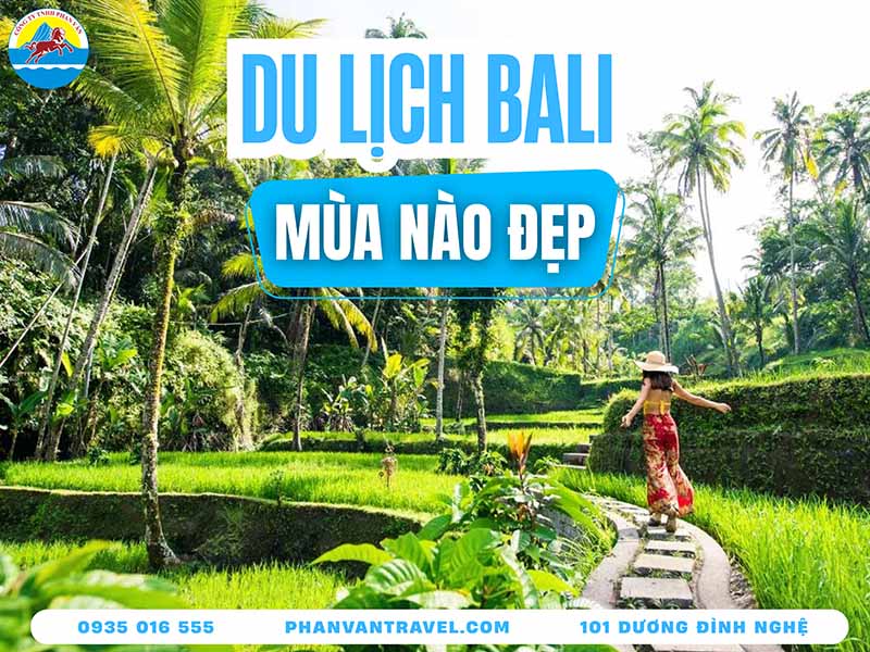 Du Lịch Bali Mùa Nào Đẹp? Bí Quyết Chọn Thời Gian Hoàn Hảo