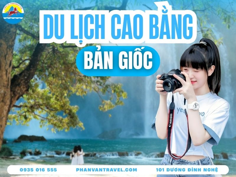 Bí Kíp Du Lịch Bản Giốc Cao Bằng Mùa Nào Đẹp Nhất Trong Năm?