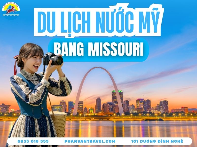 Cẩm Nang Du Lịch Bang Missouri: Đi Đâu, Ăn Gì Và Chơi Gì?