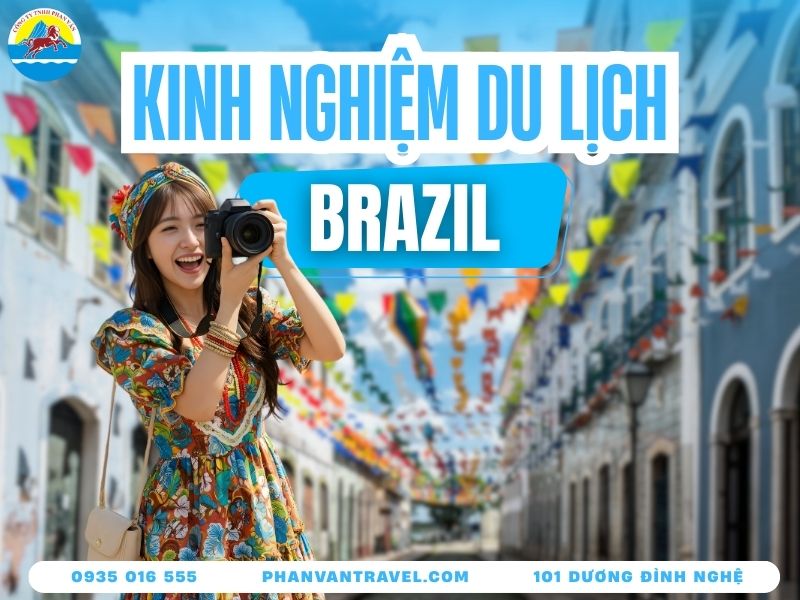 Du Lịch Brazil​ - Hướng Dẫn Ăn Gì Chơi Gì Chi Phí Tiết Kiệm