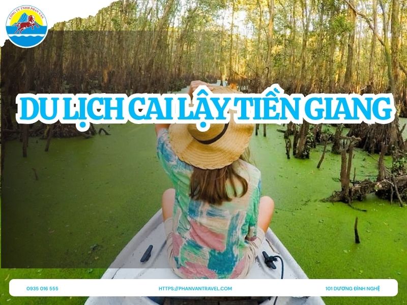 Du Lịch Cai Lậy Tiền Giang: Khám Phá Vùng Đất Vua Khóm Thú Vị