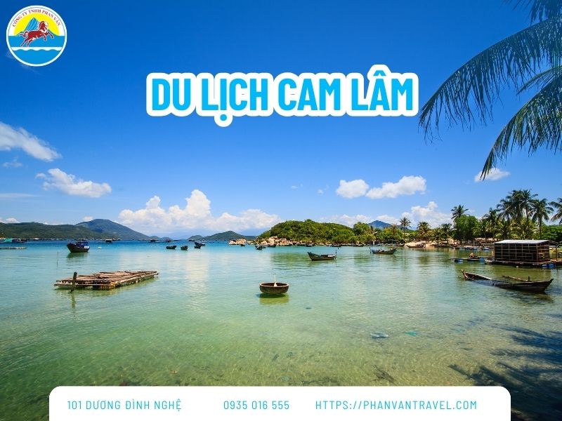 Top 12 Địa Điểm Du Lịch Cam Lâm Cực Đẹp Bạn Không Nên Bỏ Lỡ