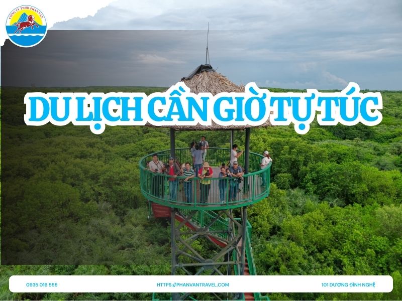 Du Lịch Cần Giờ Tự Túc 2026: Trọn Bộ Kinh Nghiệm Cho Dân Xê Dịch