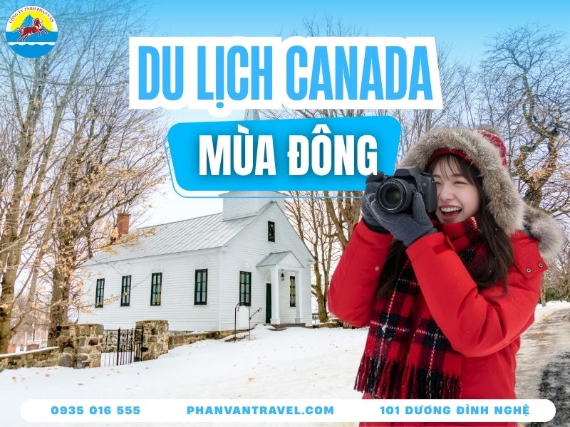Du Lịch Canada Mùa Đông​ Khám Phá Những Cung Đường Tuyết Phủ