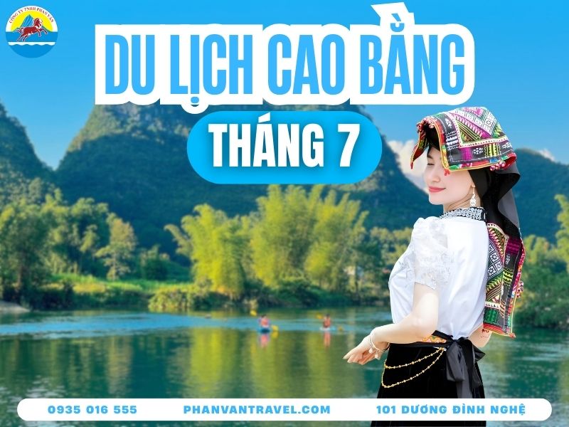 Tại Sao Nên Đi Du Lịch Cao Bằng Tháng 7? Xem Ngay Lý Do