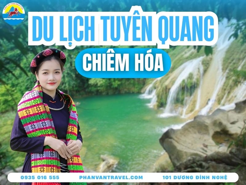 Du Lịch Chiêm Hóa Tuyên Quang Có Gì? Kinh Nghiệm Du Lịch Chi Tiết