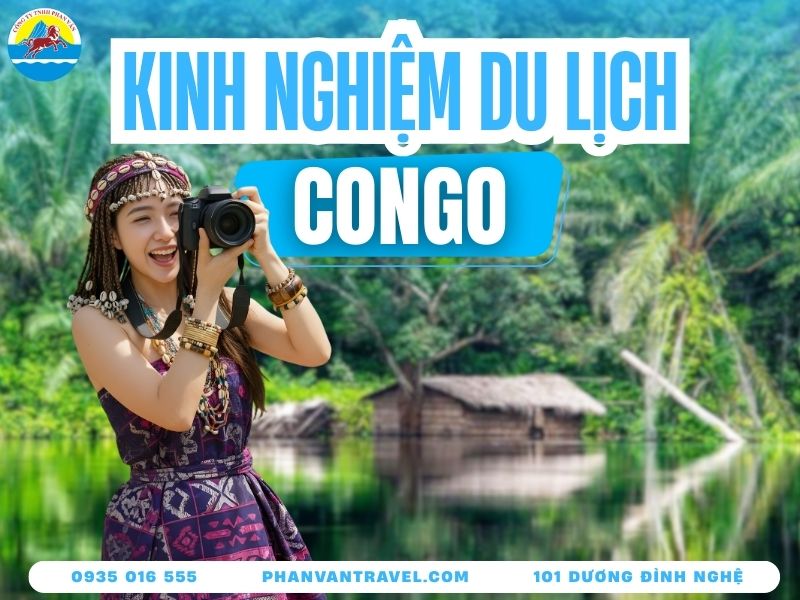Du Lịch Congo: Nên Chọn Dân Chủ Congo Hay Cộng Hòa Congo?