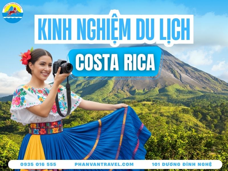 Du Lịch Costa Rica - Khám Phá Đất Nước Rừng Mưa Và Núi Lửa