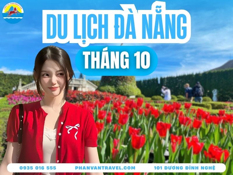 Du Lịch Đà Nẵng Tháng 10: Đi Đâu, Ăn Gì Vào Mùa Mưa 2026 Từ A-Z