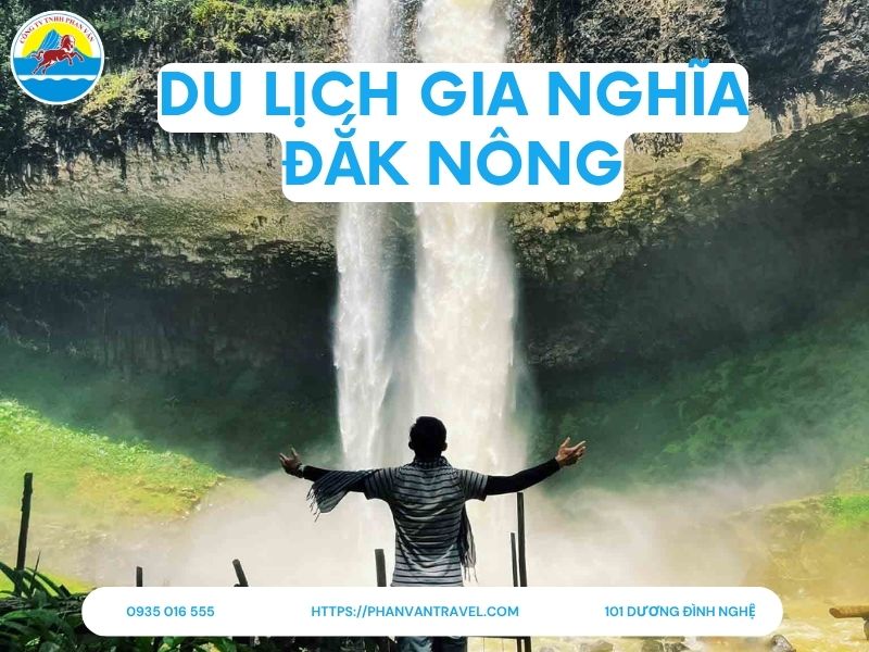 Du lịch Gia Nghĩa Đắk Nông: Khám Phá 5 Điểm Check-in Gây Bão Nhất Hiện Nay