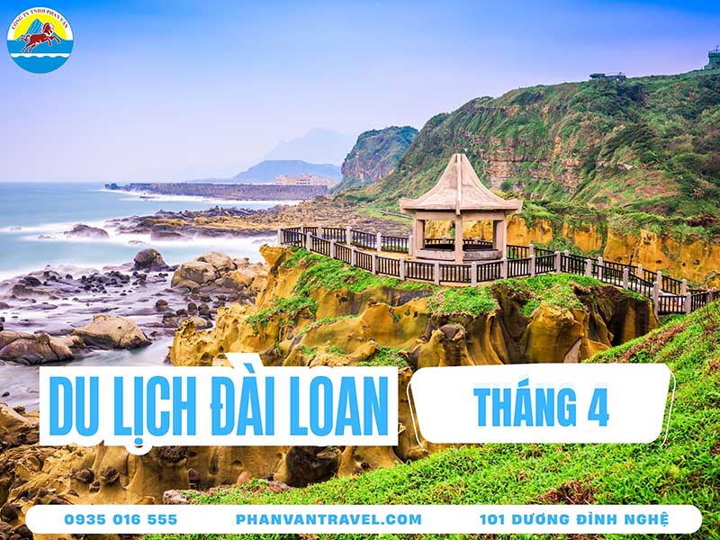 Du Lịch Đài Loan Tháng 4: Thời Tiết, Địa Điểm Hot & Lễ Hội