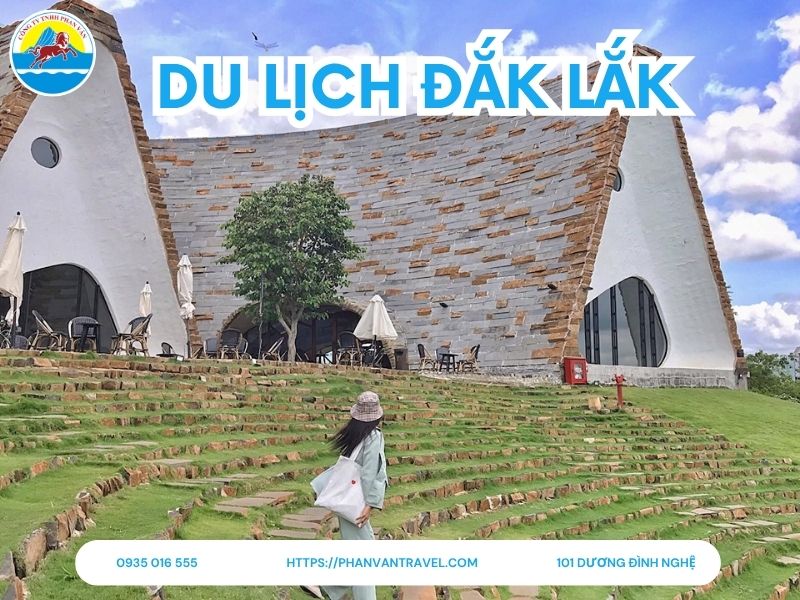 Top 17 Địa Điểm Du Lịch Đắk Lắk Đẹp Quyến Rũ Năm 2025