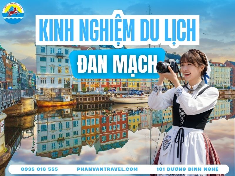 Đi Du Lịch Đan Mạch Khám Phá Xứ Sở Hạnh Phúc Nhất Thế Giới