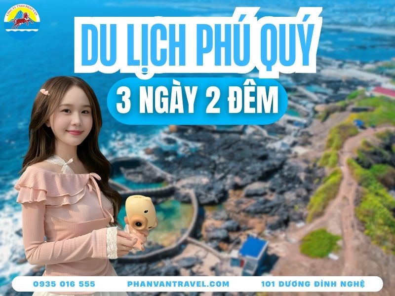 Cẩm Nang Du Lịch Đảo Phú Quý 3 Ngày 2 Đêm Mới Nhất Năm 2026