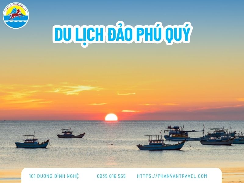 Kinh Nghiệm Du Lịch Đảo Phú Quý Tự Túc 2026 Từ A-Z