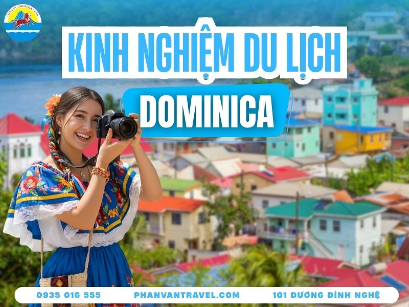 Du Lịch Dominica: Khám Phá Quốc Đảo Thiên Đường Vạn Người Mê