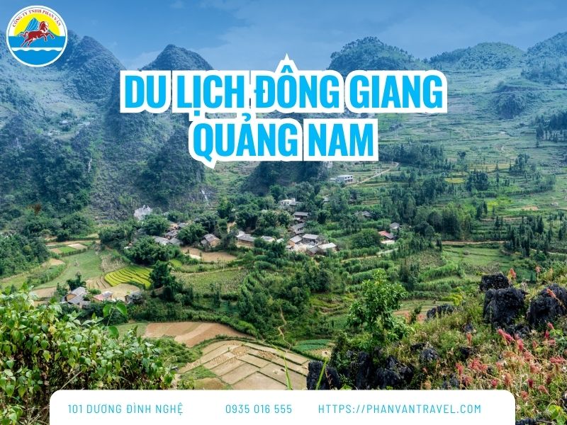 Top 4 Địa Điểm Du Lịch Đông Giang Quảng Nam Nhất Định Phải Ghé