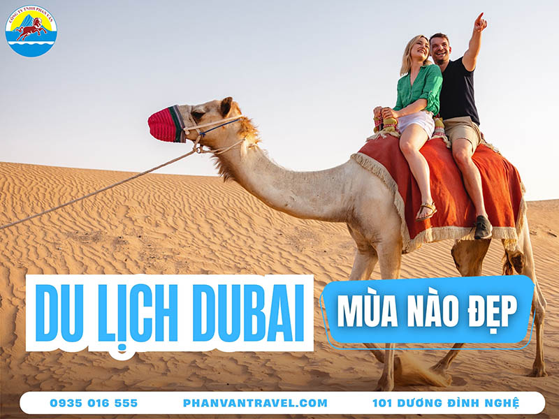 Du Lịch Dubai Mùa Nào Đẹp Nhất​ Để Khám Phá Thành Phố Sa Mạc