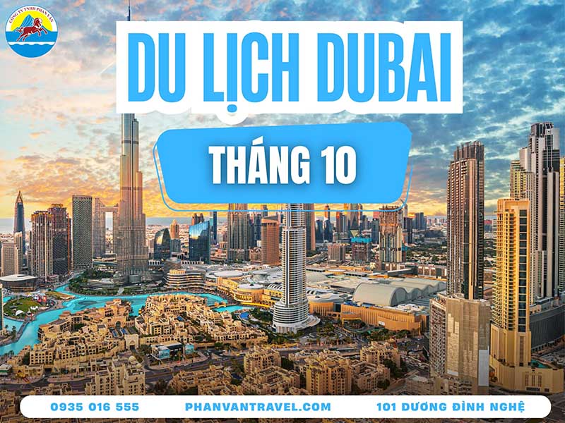 Du Lịch Dubai Tháng 10: Thời Điểm Vàng Khám Phá Sa Mạc Mùa Thu