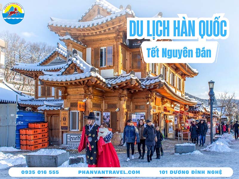 Cập Nhật Trọn Bộ Kinh Nghiệm Du Lịch Hàn Quốc Dịp Tết Nguyên Đán
