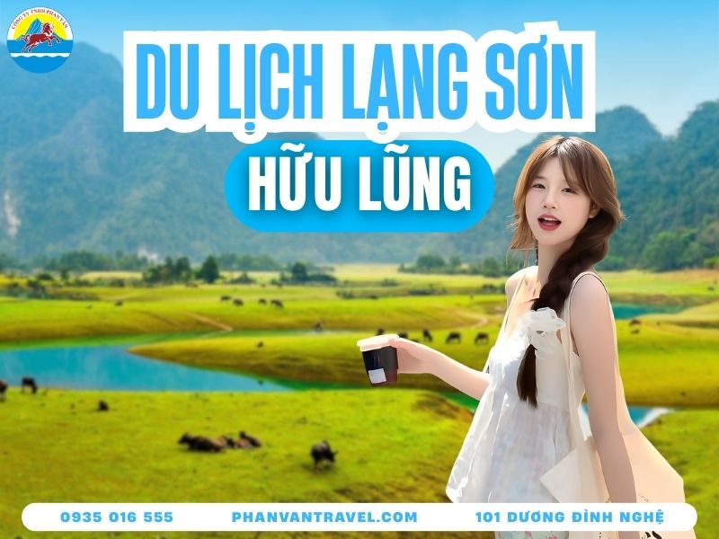 Tổng Hợp 10 Địa Điểm Du Lịch Hữu Lũng Lạng Sơn Được Yêu Thích